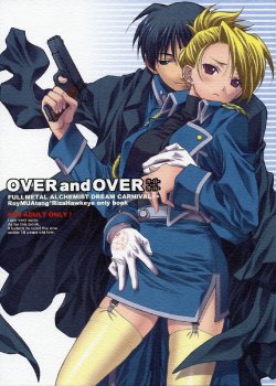 (C67) [TOTSUGEKI WOLF (Yuuki Mitsuru)] OVER and OVER (Full Metal Alchemist)