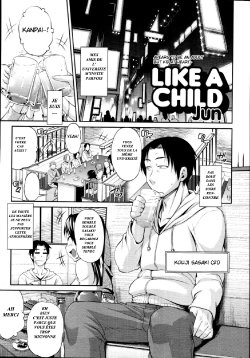 [Jun] Like A Child (COMIC Tenma 2010-11) [French]