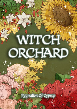 [Pygmalion of Cyprup] Witch Orchard