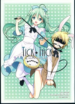 (C81) [Yuusha-sama Go-ikkou (Nemigi Tsukasa)] TICK TACK -Alice in M Sex Land- (VOCALOID)
