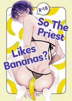 [Araragi (Shikino Ito)] Shinpu-san no Suki na Monotte Banana? | So The Priest Likes Bananas? [English] [A Cool Person] [Digital]