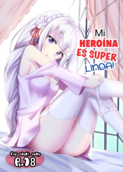 (C91) [Chelsea lip (Minato Yoshihiro)] Uchi no Heroine Chouzetsu Choroin | Mi heroína es super linda! (Re:Zero kara Hajimeru Isekai Seikatsu)  [Spanish] [The Neko Mancers] [Decensored]