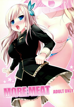 (C79) [ARCHF (Riki)] MORE MEAT (Boku wa Tomodachi ga Sukunai)