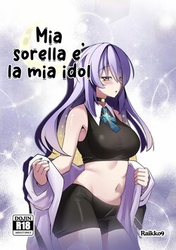 [Raikko9] The You Only I Know | Mia sorella è la mia idol (Moona Hoshinova) [Italian]