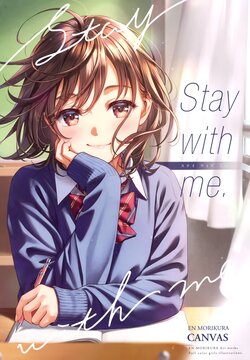 (C101) [CANVAS (Morikura En)] Stay with me.