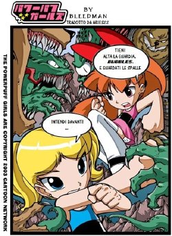 [BLEEDMAN] The Powerpuff Girl Doujin [ITA] - Capitolo 2