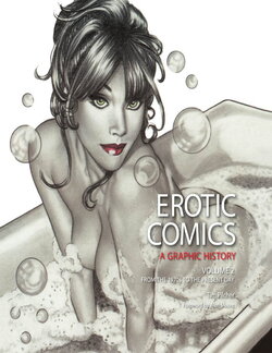 Erotic Comics - A Graphic History (Vol 2)