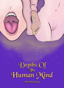 [Smushedboy]Depths Of The Human Mind(Vore,Giantess)