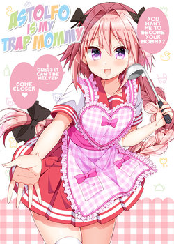 [norioikeru! (Tsukudani Norio)] Astolfo-kyun wa Otokonoko Mama | Astolfo is my Trap Mommy (Fate/Grand Order) [Digital] [English] [MegaFagget]