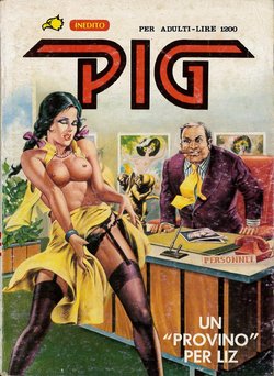 (Pig 34) Un "provino" per Liz [Italian]