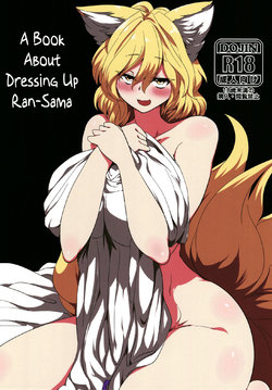 (Shuuki Reitaisai 5) [RTD (Mizuga)] Ran-sama ni Kite Moratte Suru Hon | A Book About Dressing up Ran-sama (Touhou Project) [English] [Kermaperse]