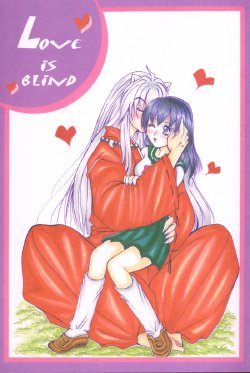 (C68) [Mafuyu no Taiyou (Sekka Suzuran)] Love is blind (Inuyasha)