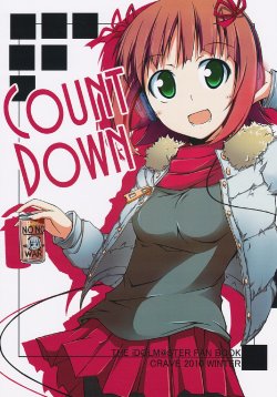 (C79) [CRAVE (Sentetsu)] COUNT DOWN (THE iDOLM@STER)