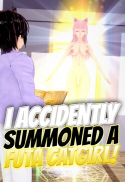 [A Rubber Ducky] I Accidentally Summoned a Futa Catgirl - Chapter 01-08 (added alternate version)