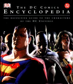 The DC Comics Encyclopedia Vol. 1