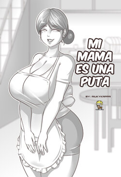 [Riukykappa] Mi mamá es una puta (Sin censura)