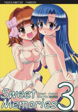 (C74) [Sweet Avenue (Kaduchi)] Sweet Memories OREPRO Soushuuhen 3 (THE iDOLM@STER)