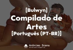 [Bulwyn] Compilado de Artes [Portuguese-BR] [Anônimo Scans]