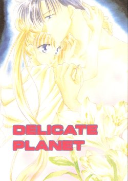 (C46) [Reverse (Takatsuki Riho)] Delicate Planet (Sailor Moon) [English] {Isshou-ni.net}