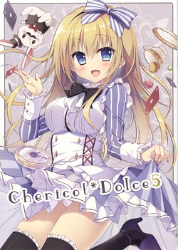 (C93) [Chericot*Rozel (Matsumiya Kiseri)] Chericot*Dolce 5