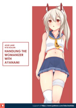 [Nekokyun] Ayanami to Uwaki-sha kanri suru | Handling the Womanizer with Ayanami (Azur Lane) [English]