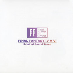 Final Fantasy IV - V -VI Advance OST Scans