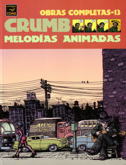 Robert Crumb - Obras Completas 13 - Melodías animadas