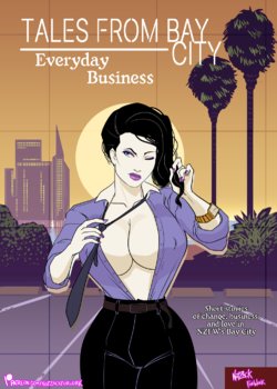 [NotZackForWork] Tales from Bay City: Everyday Business