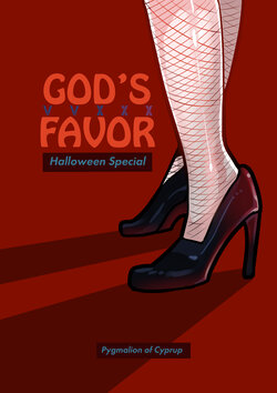 [Pygmalion of Cyprup] God's Favor VVXXX: Halloween Special