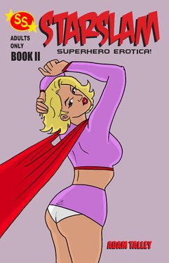 [Adam Talley] Starslam Superhero Erotica! #2 [English] (Kickstarter Project)