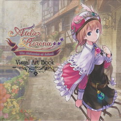 Atelier Rorona: The Alchemist of Arland Visual Art Book