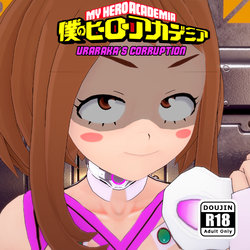 [CorruptionHen] My Hero Academia: Uraraka's Corruption (My Hero Academia)