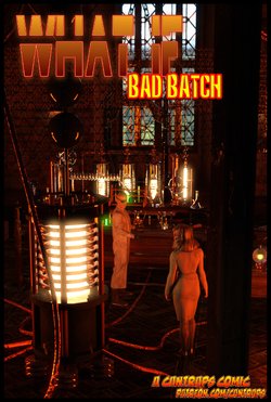 What If - Bad Batch