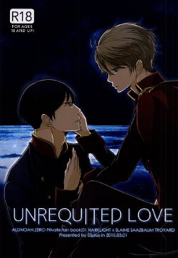 (Zero no Hakobune Osaka) [ESplus (Sakazaki Haru)] UNREQUITED LOVE (ALDNOAH.ZERO)