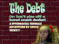 [Uncle Sickey] The Debt