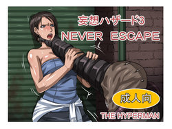 [THE HYPERMAN] Mousou Hazard 3 NEVERESCAPE (Resident Evil)