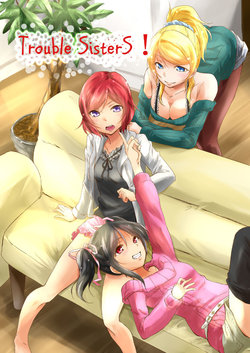 [Stratosphere (Urutsu)] Trouble SisterS! (Love Live!) [Digital]