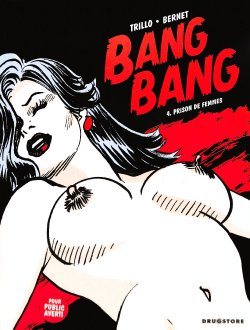 [Jordi Bernet] Bang Bang 04 - Prison de femmes [french]