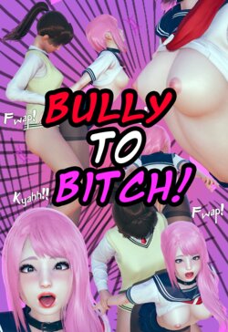 [RuinVS] - Bully to Bitch "New Transformation Scene" - *7th September*