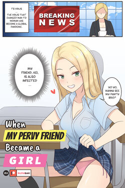 [RudySaki] When My Pervy Friend Became a Girl