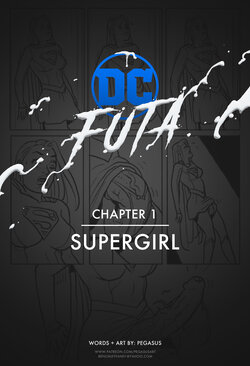 [Pegasus] DC Futa - Chapter 1 - Supergirl [COMPLETE]