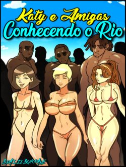 Katy e Amigas Conhecendo o Rio - (BRASILBUKKAKE.ORG)