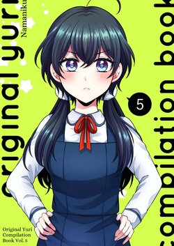 [Tabehoudai (Namaniku)] Sousaku Yuri Matome Hon 5 -  Original Yuri Compilation Book 05 Social Work Yuri [English] [Socks]