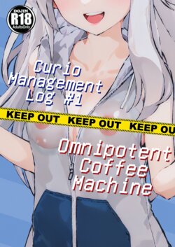 [AkiWuji] Curio Management Log #1 | Omnipotent Coffee Machine (Ongoing) [AI generated]