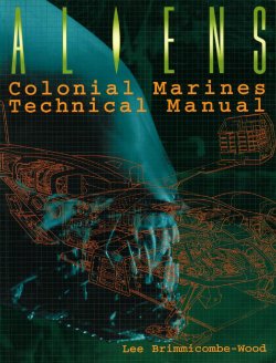 Aliens - Colonial Marines Technical Manual