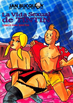 [Jan Bucquoy]  La vida sexual de Tintín 01 [Spanish]