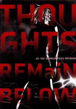 THOUGHTS REMaiN BELOW - AI: THE SOMNIUM FILES Artbook