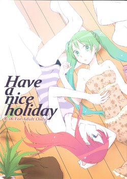 (C84) [Niratama (Sekihara, Hiroto)] Have a nice holiday (VOCALOID)