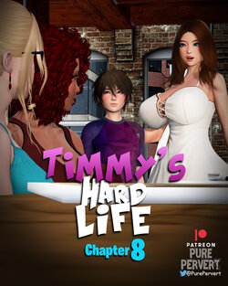 Timmy's Hard Life - Chapter 8