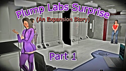 Plump Labs Part 1 (Includes Gifs)